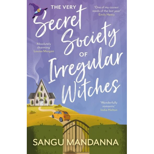 Sangu Mandanna - The Very Secret Society of Irregular Witches