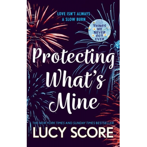 Lucy Score - Protecting What's Mine