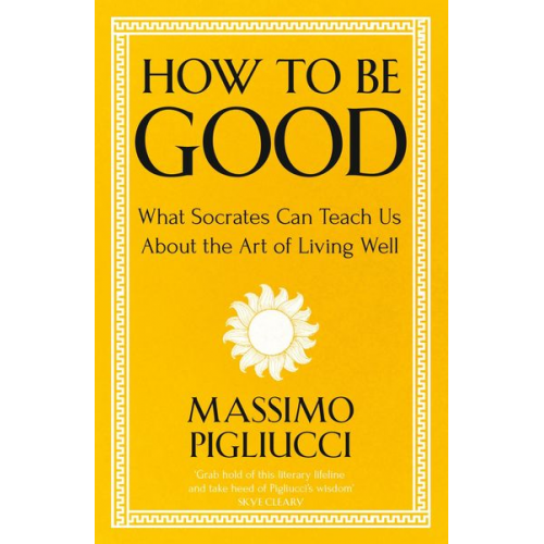 Massimo Pigliucci - How To Be Good