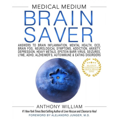 Anthony William - Medical Medium Brain Saver