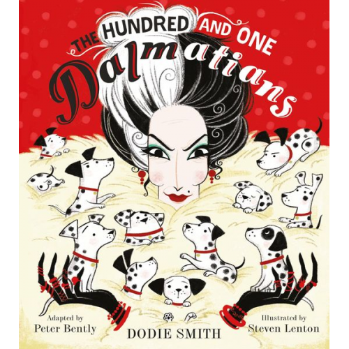 Dodie Smith Peter Bently - The Hundred and One Dalmatians