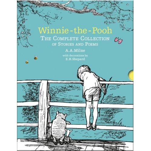 Alan Alexander Milne - Winnie-the-Pooh: The Complete Collection of Stories and Poems