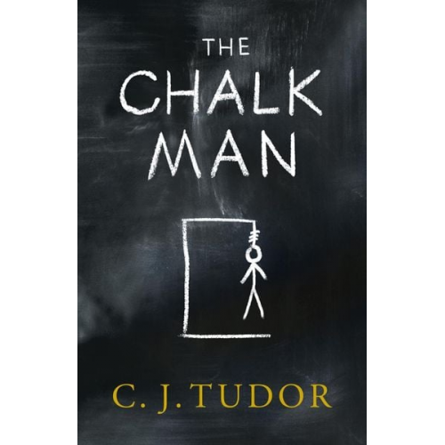 C. J. Tudor - The Chalk Man