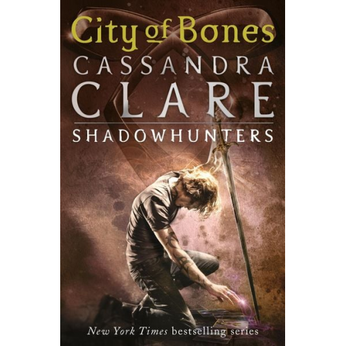Cassandra Clare - City of Bones / The shadow hunter chronicles 1