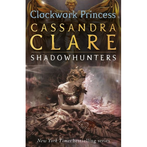 Cassandra Clare - The Infernal Devices 3: Clockwork Princess