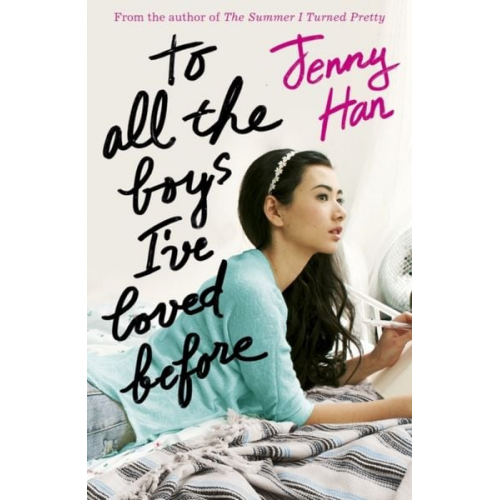 Jenny Han - To All the Boys I've Loved Before