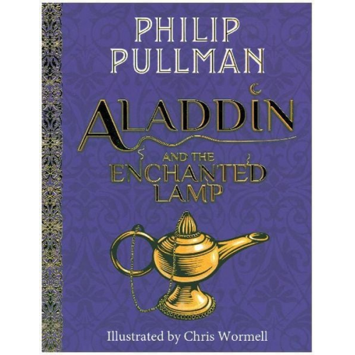 Philip Pullman - Aladdin and the Enchanted Lamp (HB)(NE)