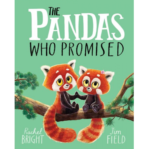 Rachel Bright - The Pandas Who Promised