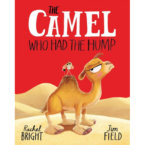 Rachel Bright - The Camel Who Had The Hump