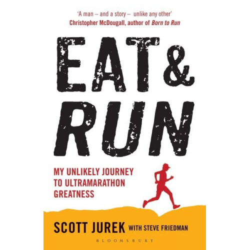 Scott Jurek Steve Friedman - Eat and Run