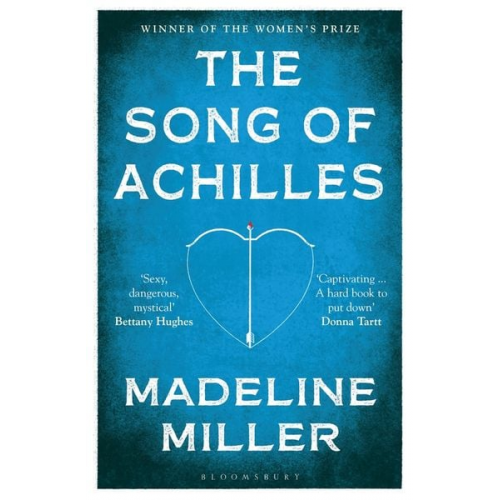 Madeline Miller - The Song of Achilles