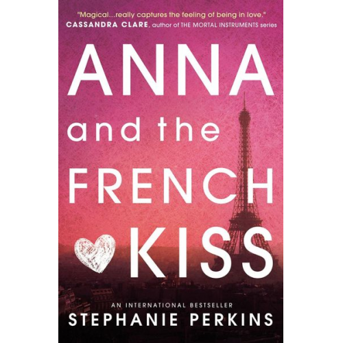 Stephanie Perkins - Anna and the French Kiss