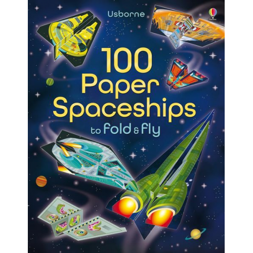 Jerome Martin - 100 Paper Spaceships to fold and fly