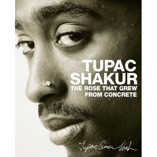 Tupac Shakur - The Rose that Grew from Concrete