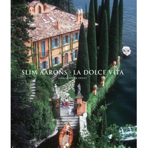 Slim Aarons - Slim Aarons: La Dolce Vita