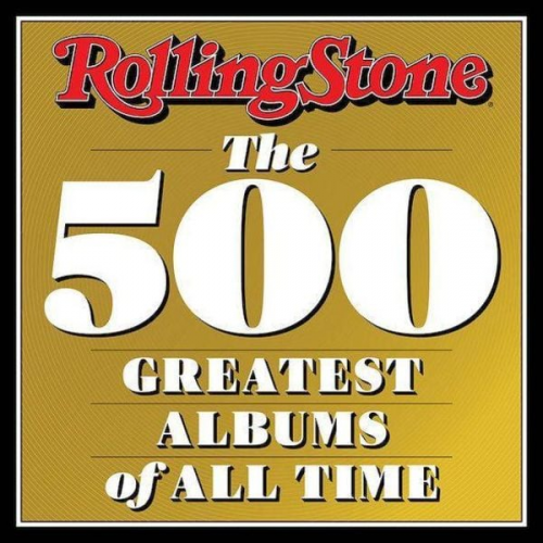 Rolling Stone - Rolling Stone 500 Greatest Albums of All Time