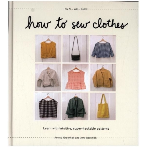 Amelia Greenhall Amy Bornman - How to Sew Clothes