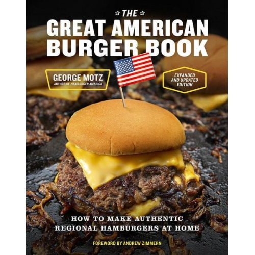 George Motz - The Great American Burger Book 