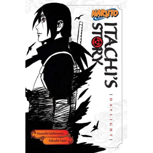 Takashi Yano - Naruto: Itachi's Story, Vol. 1