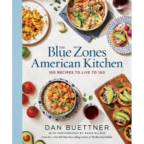 Dan Buettner - The Blue Zones American Kitchen