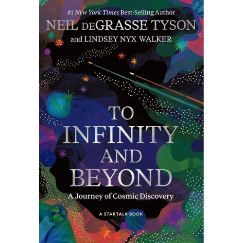 Neil deGrasse Tyson Lindsey Nyx Walker - To Infinity and Beyond