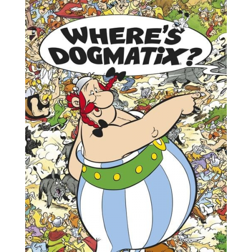 René Goscinny - Asterix: Where's Dogmatix?