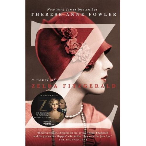 Therese Anne Fowler - Z: A Novel of Zelda Fitzgerald