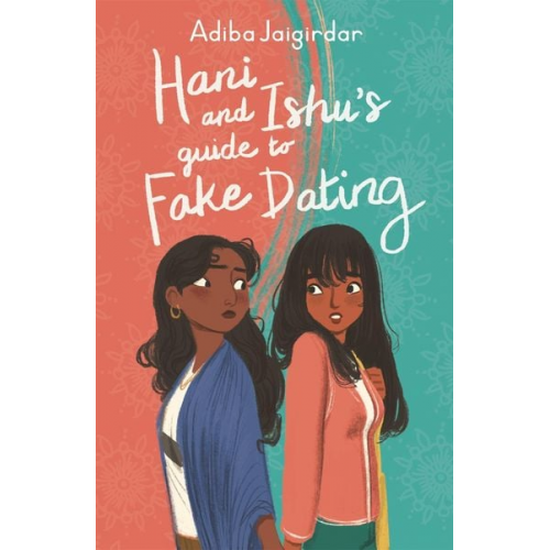 Adiba Jaigirdar - Hani and Ishu's Guide to Fake Dating