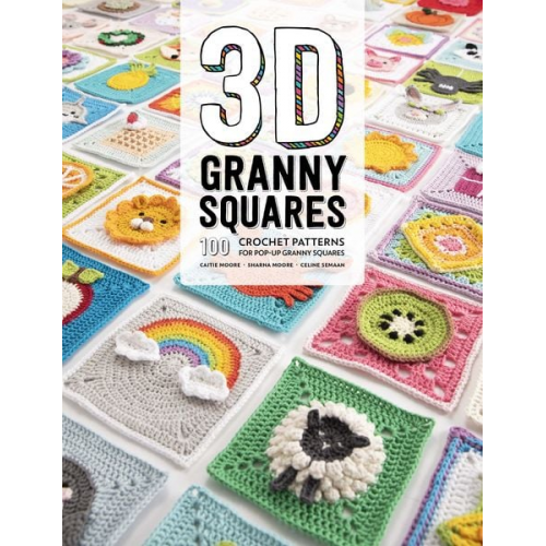 Caitie Moore Celine Semaan Sharna Moore - 3D Granny Squares