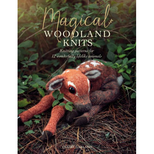 Claire Garland - Magical Woodland Knits