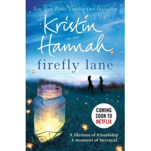 Kristin Hannah - Firefly Lane