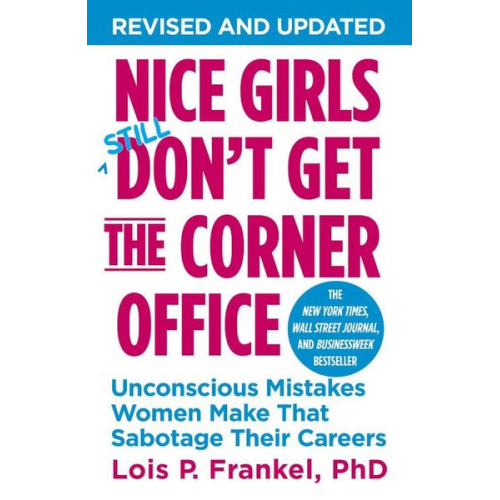 Lois P. Frankel - Nice Girls Don't Get the Corner Office