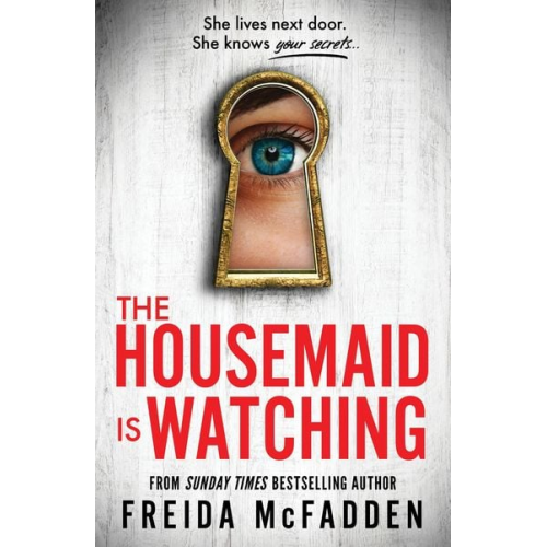 Freida McFadden - The Housemaid Is Watching