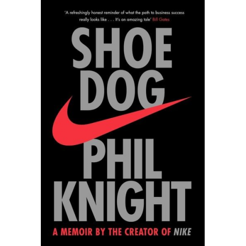 Phil Knight - Shoe Dog