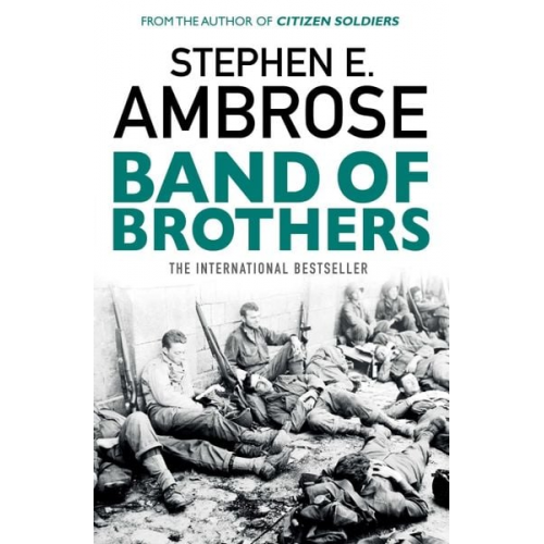 Stephen E. Ambrose - Band of Brothers