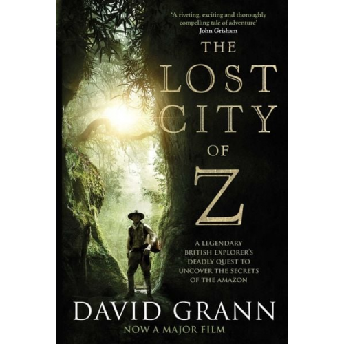 David Grann - The Lost City of Z