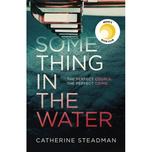 Catherine Steadman - Something in the Water