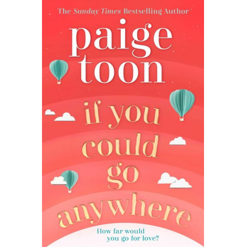 Paige Toon - If You Could Go Anywhere