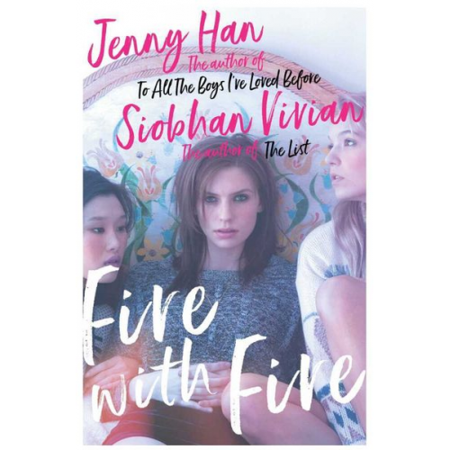 Jenny Han Siobhan Vivian - Fire with Fire