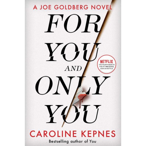 Caroline Kepnes - For You And Only You