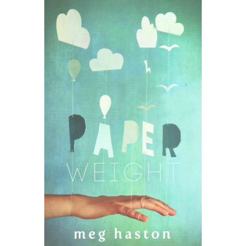 Meg Haston - Haston, M: Paperweight