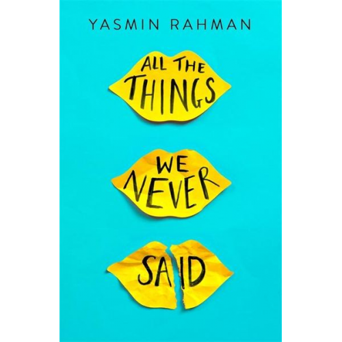 Yasmin Rahman - All the Things We Never Said