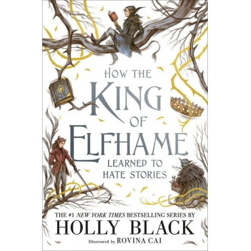 Holly Black - How the King of Elfhame Learned to Hate Stories (The Folk of the Air series)