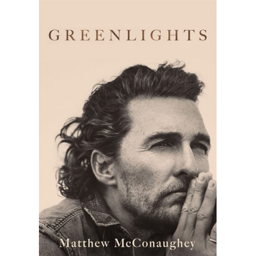 Matthew McConaughey - Greenlights