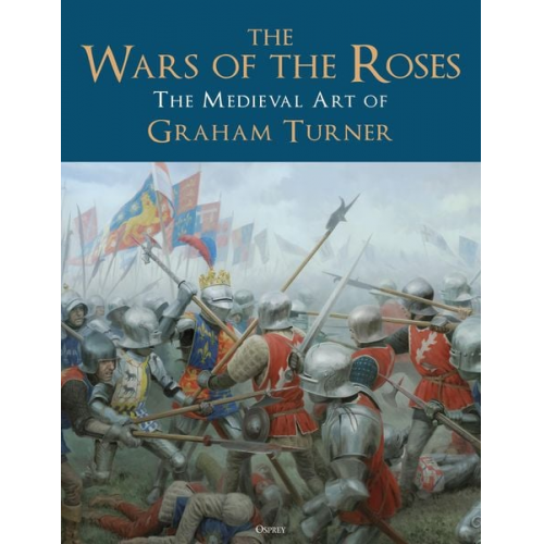 Graham Turner - The Wars of the Roses