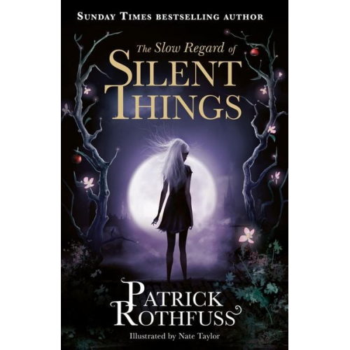 Patrick Rothfuss - The Slow Regard of Silent Things
