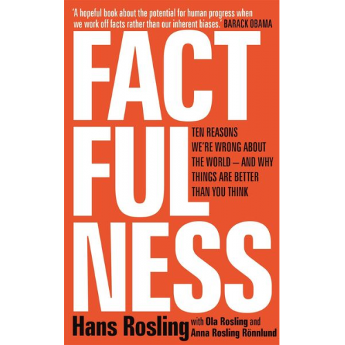 Hans Rosling Ola Rosling Anna Rosling Rönnlund - Rosling, H: Factfulness