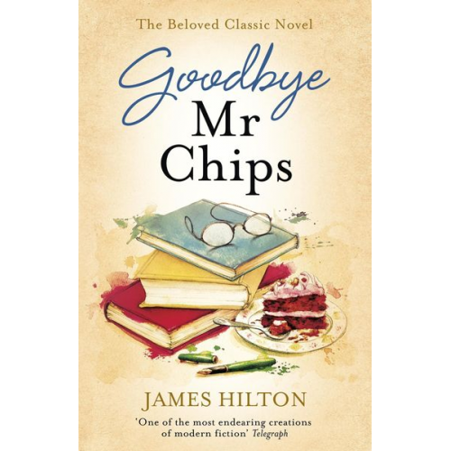 James Hilton - Goodbye Mr Chips