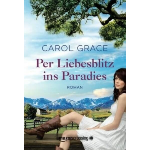 Carol Grace - Per Liebesblitz ins Paradies