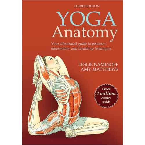 Leslie Kaminoff Amy Matthews - Yoga Anatomy